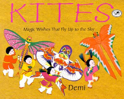 Kites: Magic Wishes That Fly Up to the Sky