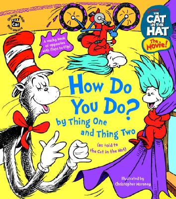 Cat in the Hat: How Do You Do by Thing One and Thing Two