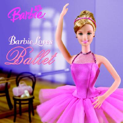 Image for Barbie Loves Ballet (Barbie) (Pictureback(R)) Barbie Loves Ballet (Barbie) (Pictureback(R))