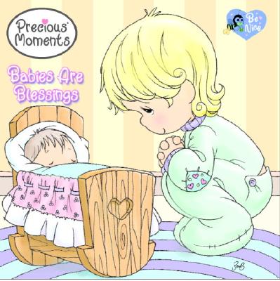 Babies Are Blessings ; Babies Are Blessings