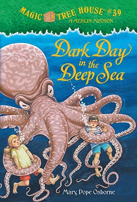Dark Day In The Deep Sea (Magic Tree House #39)
