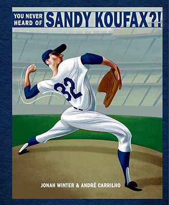 You Never Heard of Sandy Koufax