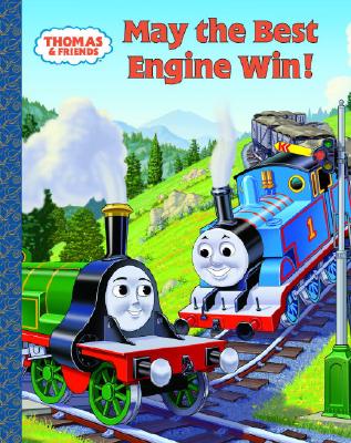 Thomas and Friends: May the Best Engine Win (Thomas & Friends) (A Golden Classic)