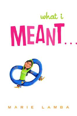 Image for What I Meant. What I Meant.