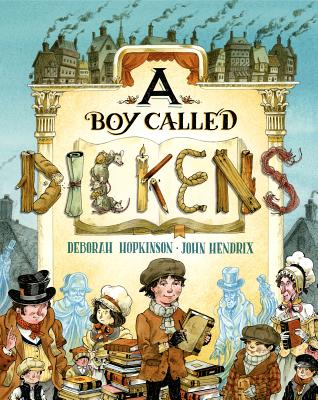 A Boy Called Dickens, Deborah Hopkinson A Boy Called Dickens, Deborah Hopkinson