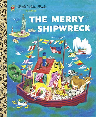 The Merry Shipwreck (Little Golden Book) Image for The Merry Shipwreck (Little Golden Book)
