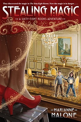 Image for Stealing Magic: A Sixty-Eight Rooms Adventure (The Sixty-Eight Rooms Adventures) Stealing Magic: A Sixty-Eight Rooms Adventure (The Sixty-Eight Rooms Adventures)
