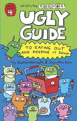 Image for Ugly Guide to Eating Out and Keeping It Down (Uglydolls) Ugly Guide to Eating Out and Keeping It Down (Uglydolls)