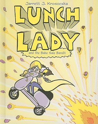 Lunch Lady and the Bake Sale Bandit: Lunch Lady #5