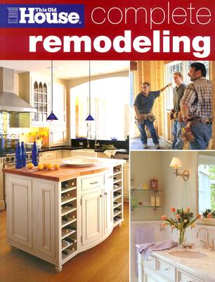Image for Complete Remodeling (This Old House)