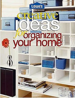 Creative Ideas For Organizing Your Home