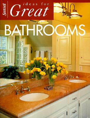 Ideas for Great Bathrooms (Ideas for great rooms)