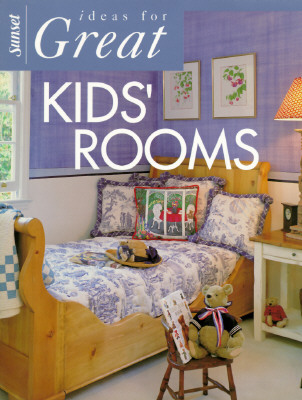 Ideas for Great Kids' Rooms (Ideas for great rooms)