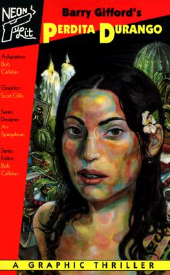 Barry Gifford's Perdita Durango: A Graphic Thriller (Neon Lit)