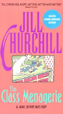 The Class Menagerie (Jane Jeffry Mysteries, No. 4)