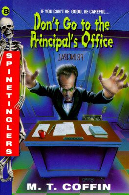 Don't Go to Principal's Office (Spinetinglers)