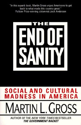 The End of Sanity: Social and Cultural Madness in America