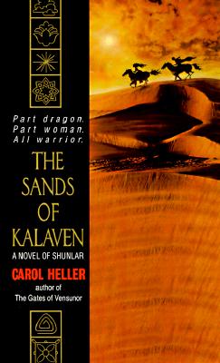 The Sands of Kalaven (A Novel of Shunlar)