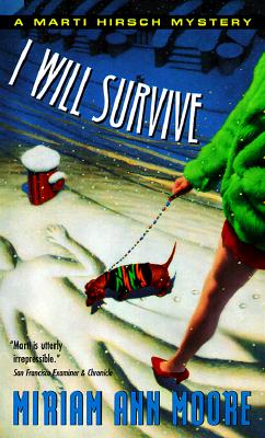 I Will Survive (Marti Hirsch Mystery)