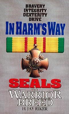 In Harm's Way (Seals: The Warrior Breed, Book 7)