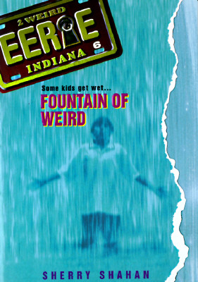 Image for Fountain of Weird (Eerie, Indiana)