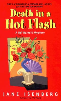Death in a Hot Flash : A Bel Barrett Mystery