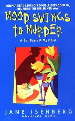 Mood Swings to Murder: A Bel Barrett Mystery