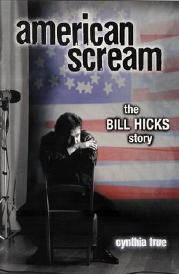American Scream: The Bill Hicks Story