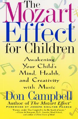 Image for The Mozart Effect for Children: Awakening Your Child's Mind, Health, and Creativity With Music