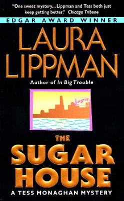 The Sugar House: A Tess Monaghan Mystery