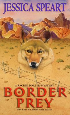 Border Prey: A Rachel Porter Mystery