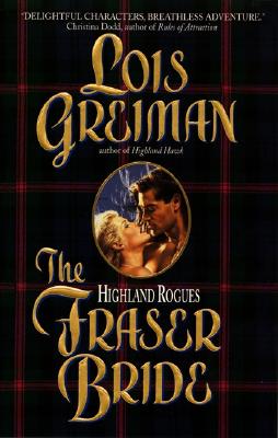 The Highland Rogues: Fraser Bride (Highland Rogues)