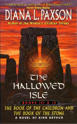 The Hallowed Isle: The Book of the Cauldron and The Book of the Stone (The Hallowed Isle, Books 3 and 4)