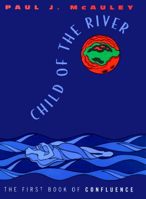 CHILD OF THE RIVER