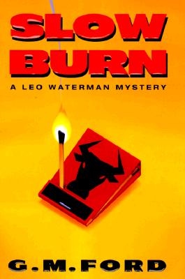 Slow Burn: A Leo Waterman Mystery