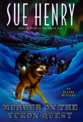 MURDER ON THE YUKON EXPRESS: AN ALASKA MYSTERY