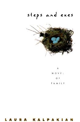 STEPS AND EXES: A NOVEL OF FAMILY