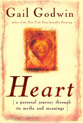Image for Heart: A Personal Journey Through Its Myths and Meanings