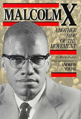Malcolm X: Another Side of the Movement