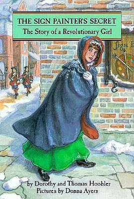 The Sign Painter's Secret: The Story of a Revolutionary Girl (Her Story)