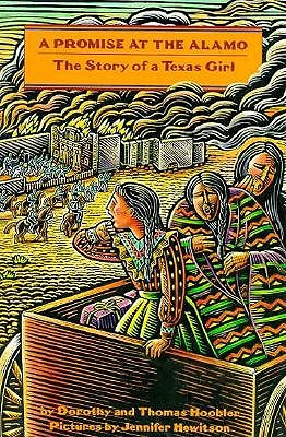 A PROMISE AT THE ALAMO The Story of a Texas Girl