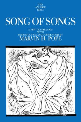 Song of Songs: A New Translation with Introduction and Commentary
