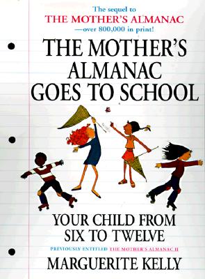 Image for Mother's almanac II: Your child from six to twelve