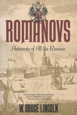 The Romanovs: Autocrats of All the Russias