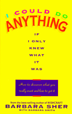 I Could Do Anything, If I Only Knew What It Was