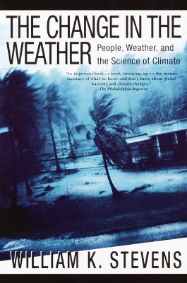 The Change in the Weather: People, Weather, and the Science of Climate