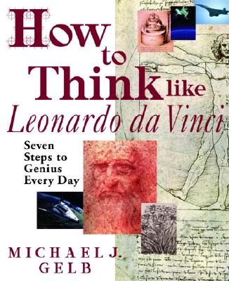 Image for How to Think Like Leonardo da Vinci: Seven Steps to Genius Every Day