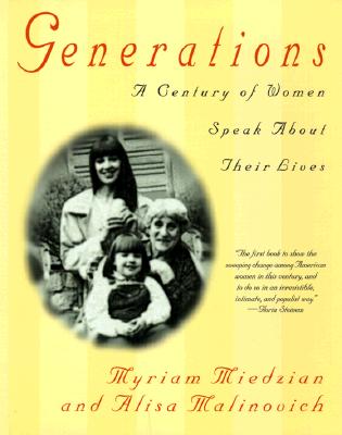Generations: A Century of Women Speak about Their Lives
