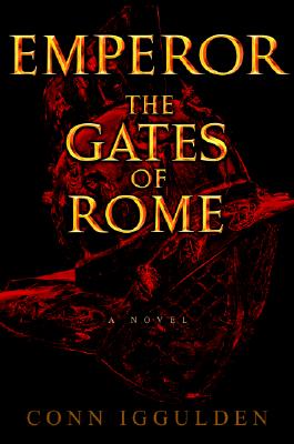 The Gates of Rome (Emperor, Book 1)
