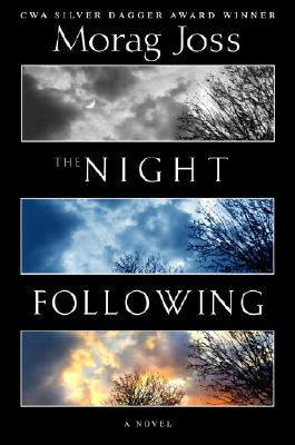 NIGHT FOLLOWING, THE : A NOVEL